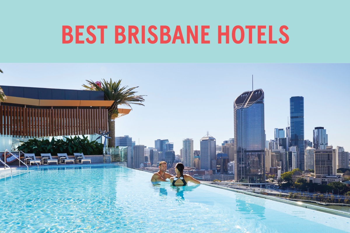 Best Brisbane Hotels